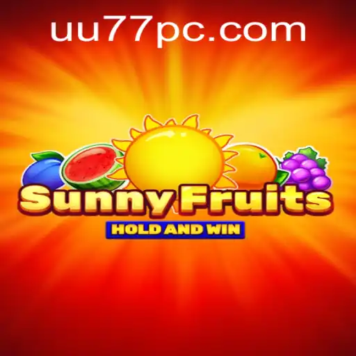 Introducing SunnyFruits: A Vibrant Gaming Experience with UU77